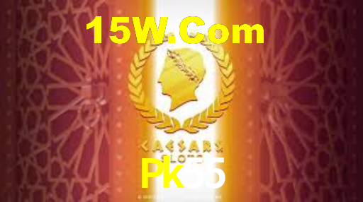 Pk55,Pk55 Bet