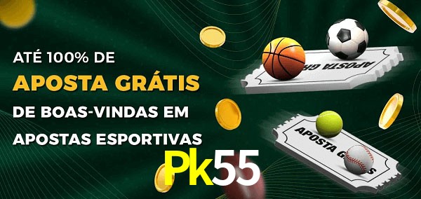 Pk55 Ate 100% de Aposta Gratis